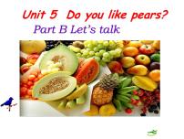 小学英语人教版 (PEP)三年级下册Unit 5 Do you like pears? Part B备课课件ppt