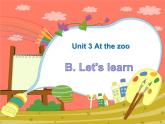 Unit3 At the zoo Part B 课件