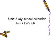 Unit3 My school calendar PartA 课件