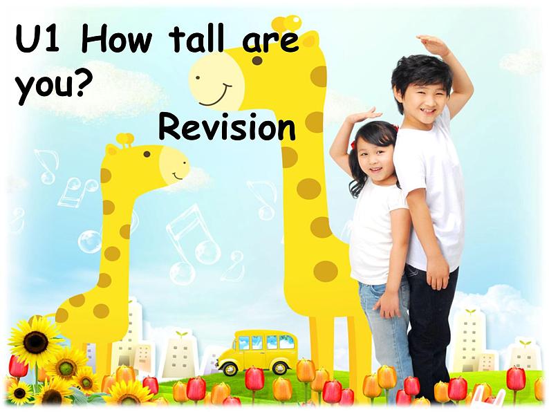 Unlt 1 How tall are you？ part C  课件第1页