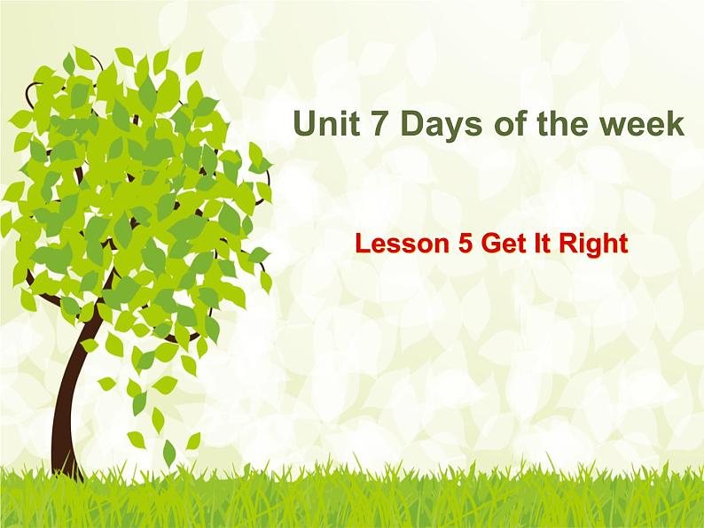 北师大版五下英语 Unit7 Days of the week Lesson5 课件01