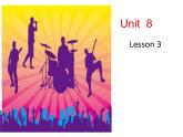 北师大版六下英语 Unit8 Music Lesson3 课件