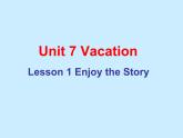 北师大版六下英语 Unit7 Vacation Lesson1 课件 (2)