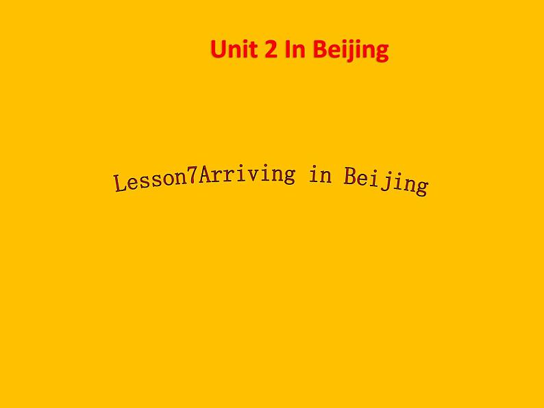 冀教版（三起）五下英语 U2L7 Arriving in Beijing 课件第6页