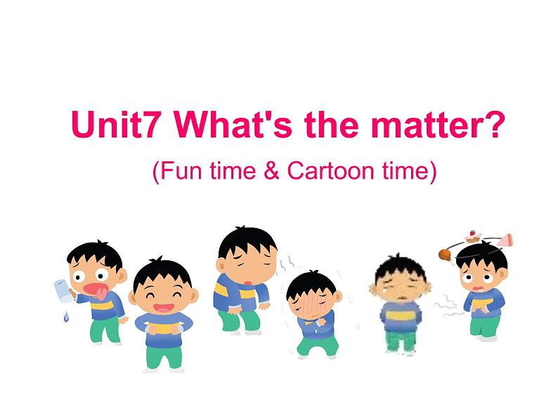 译林版小学英语四下 Unit7 What's the matter？(第2课时) 课件01