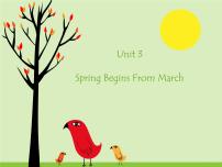 英语五年级下册Unit 3 Spring Begins from March图片课件ppt