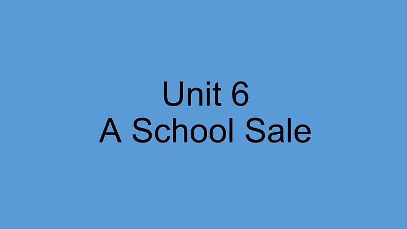 陕旅版小学英语六下 Unit6 A School Sale partC 课件第1页