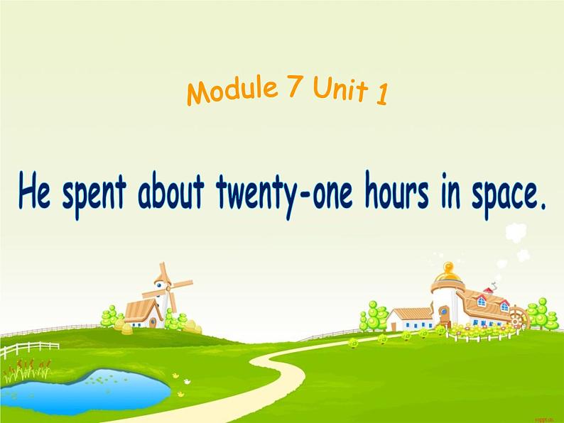 外研版（三起）小学英语六下 Module7 Unit1 He spent about twenty-one hours in space. 课件01