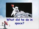 外研版（三起）小学英语六下 Module7 Unit1 He spent about twenty-one hours in space. 课件
