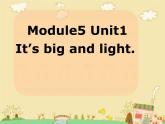 外研版（三起）小学英语五下 M5 U1 It's big and light. 课件