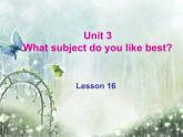 人教精通版小学英语四下 Unit3 What subject do you like best？(Lesson16) 课件