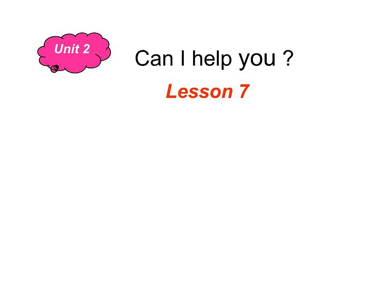 人教精通版小学英语五下 Unit2 Can I help you？(Lesson7) 课件01