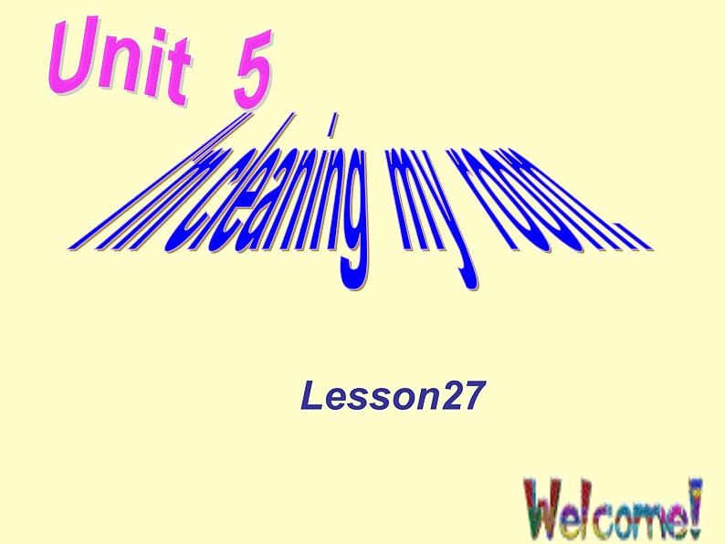 人教精通版小学英语五下 Unit5 I'm cleaning my room.(Lesson27) 课件01