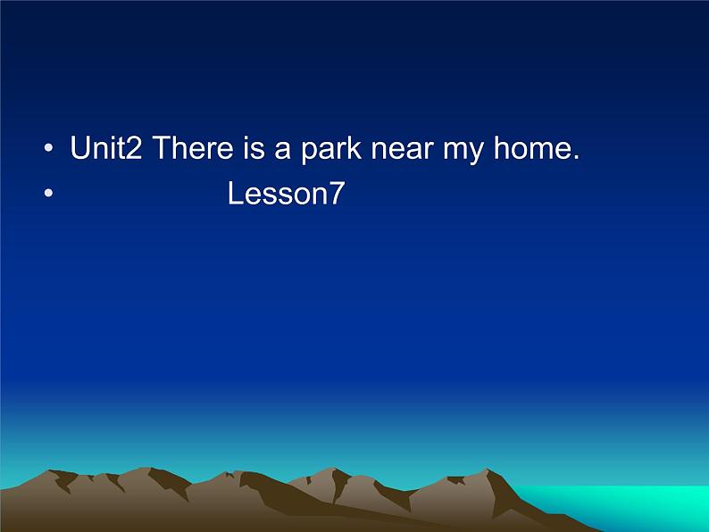 人教精通版小学英语六下 Unit2 There is a park near my home.(Lesson7) 课件01