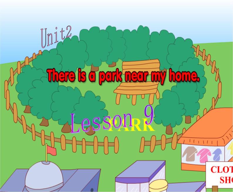 人教精通版小学英语六下 Unit2 There is a park near my home.(Lesson9) 课件06