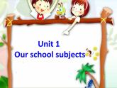 译林版小学英语四下 Unit1 Our school subjects(第2课时) 课件