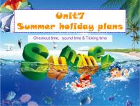 小学英语Unit 7 Summer holiday plans教课内容课件ppt