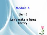 外研版（三起）小学英语五下 M4 U1 Let's make a home library. 课件