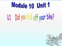 小学英语外研版 (三年级起点)四年级下册Module 10Unit 1  Did you fall off your bike?图片ppt课件