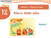三年级下册英语课件－Unit12 Three litle pigs 新版 牛津上海版