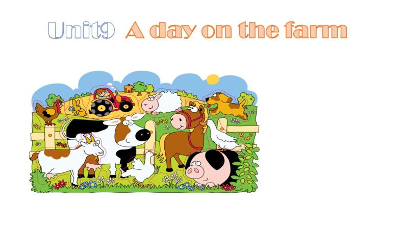 三年级下册英语课件－Unit9 A day on the farm 新版 牛津上海版01