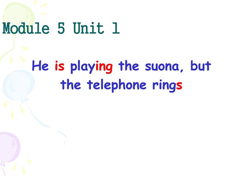 外研版（一起）小学英语六下 M5U1 He is playing the suona,but the telephone rings. 课件第1页