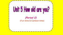 英语三年级下册Unit  5  How old are you?教学ppt课件