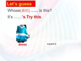 译林版小学英语四下 Unit6 Whose dress is this？(第1课时) 课件