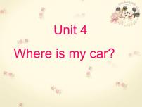 英语三年级下册Unit 4 Where is my car? Part A图文课件ppt