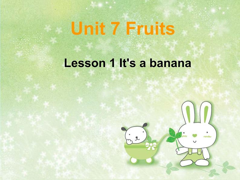 北师大版三下英语 Unit7 Fruits lesson1 课件01