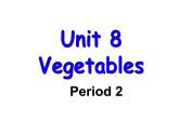 北师大版三下英语 Unit8 Vegetables lesson2 课件