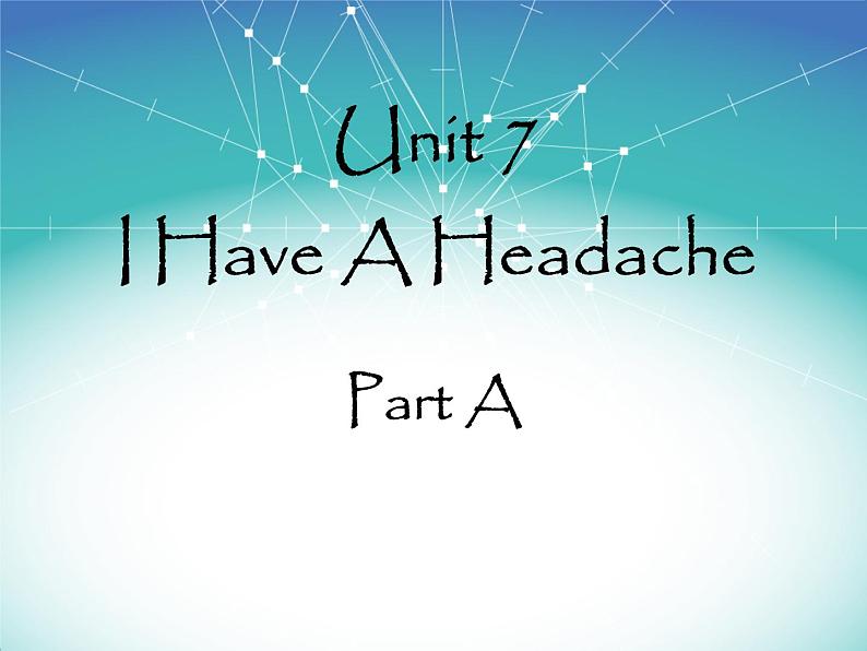 陕旅版小学英语五下 Unit7 I Have a Headache partA 课件01