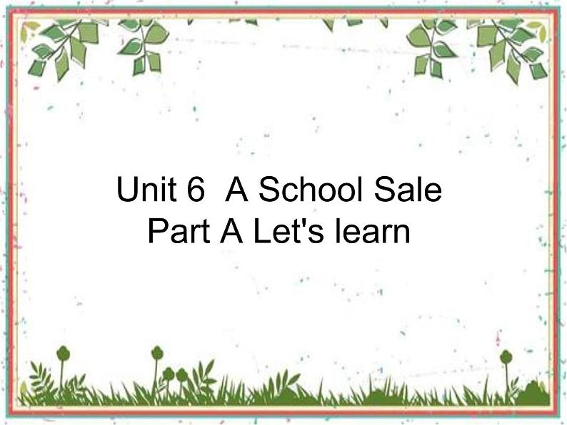 陕旅版小学英语六下 Unit6 A School Sale partA 课件第1页