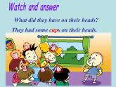 外研版（三起）小学英语六下 Module8 Unit1 Why do you have cups on your heads？ 课件