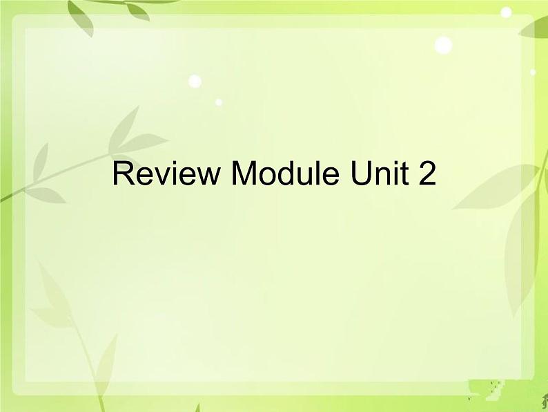 外研版（三起）小学英语四下 Review Module Unit2 课件01