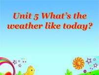 小学英语陕旅版五年级下册Unit 5 What's the Weather like Today?课文课件ppt