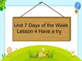 北师大版五下英语 Unit7 Days of the week Lesson4 课件