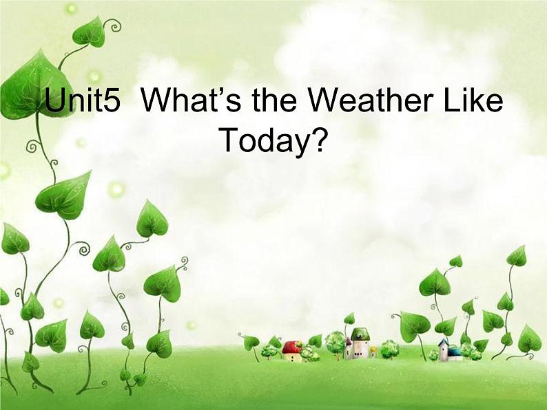 陕旅版小学英语五下 Unit5 What 's the Weather like Today？ partA 课件第1页