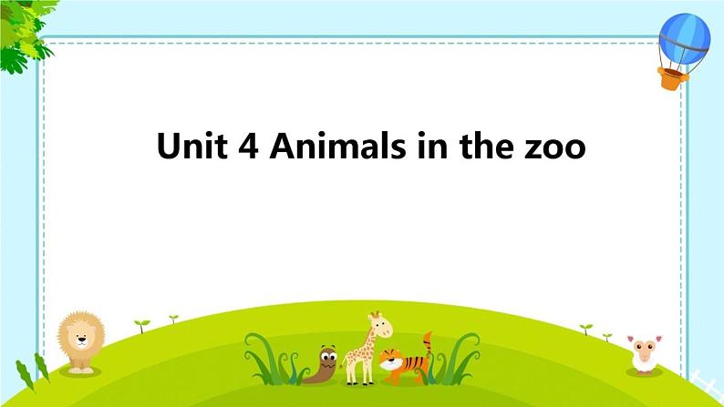 三年级下册英语课件－Unit4 Animals in the zoo 新版 牛津上海版01