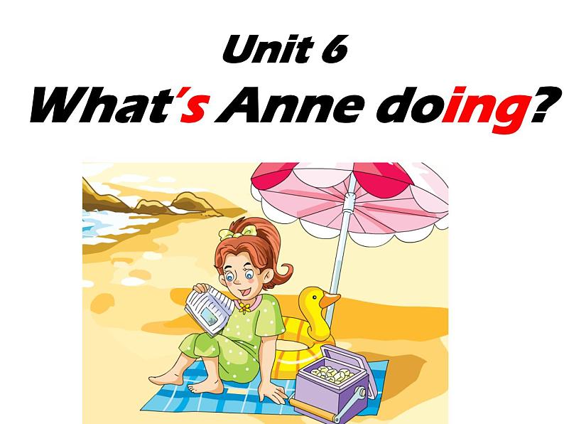 湘少版（三起）四下英语 Unit6 What's Anne doing？ 课件01