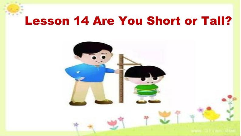 冀教版（三起）四下英语 U3L14 Are You Short or Tall？ 课件01