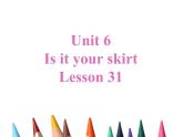 人教精通版英語三下 Unit6 Is this your skirt？(Lesson31) 課件