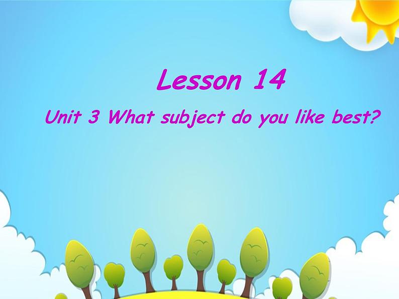 人教精通版小学英语四下 Unit3 What subject do you like best？(Lesson14) 课件01