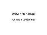 译林版小学英语四下 Unit2 After school(第2课时) 课件