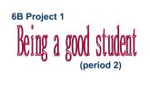 译林版小学英语六下 Project1 Being a good student(第2课时) 课件