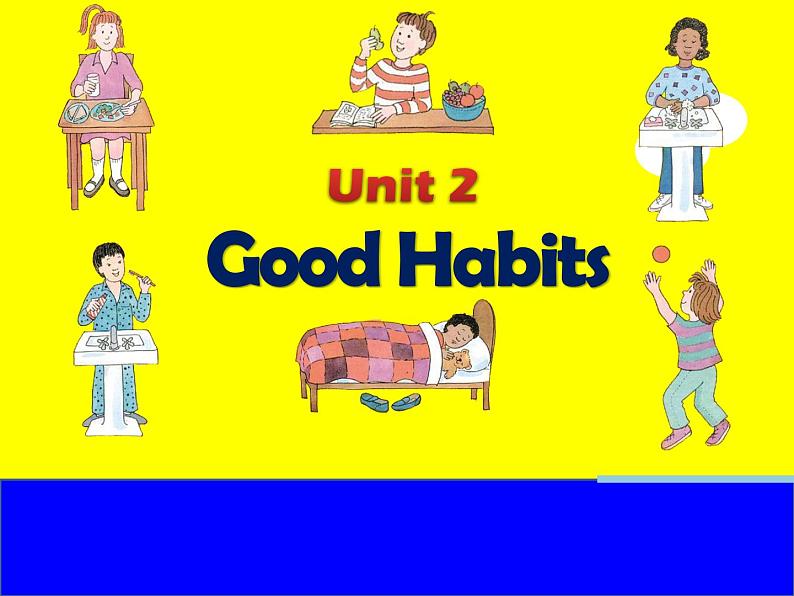 译林版小学英语六下 Unit2 Good habits(第2课时) 课件01