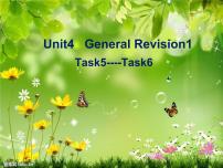 人教精通版六年级下册Unit 4 General Revision 1Task 5-Task 6集体备课ppt课件