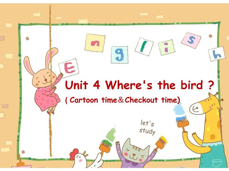译林版小学英语三下 Unit4 Where 's the bird？(第3课时) 课件第1页