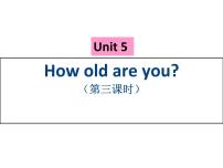 新版-牛津译林版三年级下册Unit  5  How old are you?课堂教学ppt课件