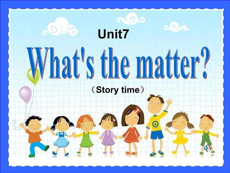 译林版小学英语四下 Unit7 What's the matter？(第1课时) 课件01